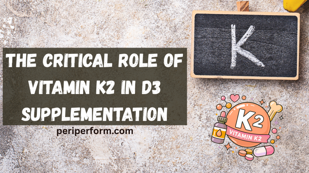 role of taking vitamin K2 with D3